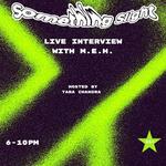 Something Slight, hosted by Tara Chandra