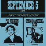Taylor Campbell Band and Pug Johnson Live at The Lonesome Rose!