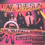 Hail The Sun UK/EU Fall Tour