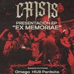 CRISIS presentación del EP: "EX MEMORIÆ"