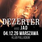 JAD • DEZERTER • 04.12.2026 • WARSZAWA