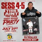 Sess 4-5 "This Aint For Them" Single Release Party