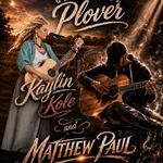 Kaylin Kole and Matthew Paul LIVE at the Plover Festival!