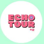 ECHO TOUR #2 à La Fille à La Fleur