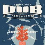 DUB PERMANENCE #12 — MONTRÉAL