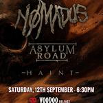 Nømadus + Asylum Road + Haint 
