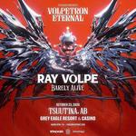 Ray Volpe: Volpetron Eternal Tour With Special Guest Barely Alive