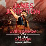 JAMES JOHNSTON | LIVE IN CANADA 2026 AT RANCHMAN'S | CALGARY | FRI 11 SEP