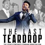 The Last Teardrop Tour Show