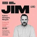 JIM - Live at Faith in Strangers.