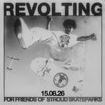 Revolting for friends of Stroud Skateparks