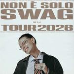 Non È Solo Swag Tour 2026 - Milano