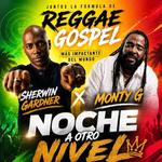 Noche a Otro Nivel – Sherwin Gardner x Monty G