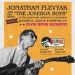Jonathan Plevyak & The Jukebox Boys ELVIS Week Kickoff!
