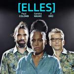 [ELLES] à Maureilhan (34)Festival Invités - Oppidum d'Ensérune