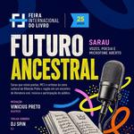 Sarau Futuro Ancestral - Tenta Sesc - Feira do Livro