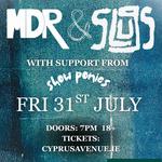 The Slugs // MDR // + show ponies live at Wavelength