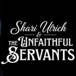 Shari Ulrich & The Unfaithful Servants