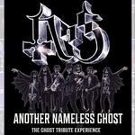 ANOTHER NAMELESS GHOST- THE TRIBUTE TO GHOST SHOW