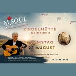 🎶 Samedi 22 août – Concert solo de M.SOUL à la Ziegelhütte de Neibsheim