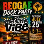 Catcha Vibe Dock Party! 