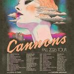 Cannons - The Everything Glows Tour