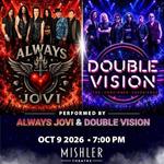 ALWAYS JOVI & DOUBLE VISION LIVE AT THE MISHLER THEATER ALTOONA PA OCT 9TH