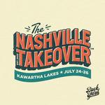 The Nashville Takeover - Kawartha Lakes