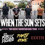When the Sun Sets w/ Party Cove, EDITH, and Public Figure | The Rocky Mountain Emo Tour