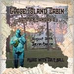 Goose Island Cabin: Songwriters Sessions