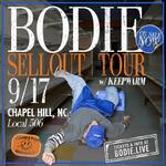 BODIE - SELLOUT TOUR