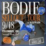 BODIE - SELLOUT TOUR