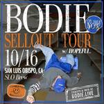 BODIE - SELLOUT TOUR