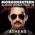 MORGENSHTERN @ ATHENS