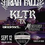 THIRTY SEVEN TO HEAVEN TOUR - ARIAH FALLS, KLTR TX, BLACKHAT, MISGUIDED INTENTIONS