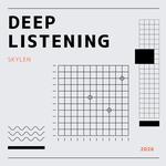 Skylen: Deep Listening