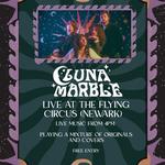 Flying circus presents: an evening with Luna Marble