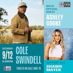 Cole Swindell W/Special Guest - Ashley Cooke | Support Act - Shawn Mayer