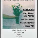 PILGER RUH BREWING - Lacy Dooms, No Take Backs, In A Perfect Sky, + More