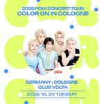 2026 POW CONCERT TOUR: COLOR ON IN COLOGNE
