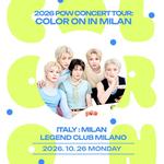 2026 POW CONCERT TOUR: COLOR ON IN MILAN