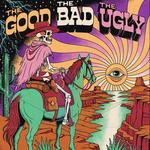 The Good. The Bad. The Ugly.  2026