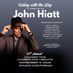 30th Annual Concert for Cumberland Heights: "Riding with the King" A Tribute to John Hiatt