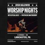 Worship Nights Tour with Josh Baldwin