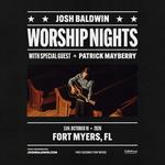 Worship Nights Tour with Josh Baldwin