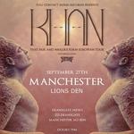 Khan - 'That Fair and Warlike Form' European Tour - Manchester