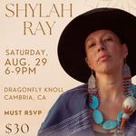Cambria Currents Presents Shylah Ray