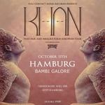 Khan - 'That Fair and Warlike Form' European Tour - Hamburg