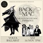 VOLTA BALLARAT | BACK TO THE MAC THE FLEETWOOD MAC EXPERIENCE