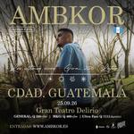 AMBKOR en CDAD. GUATEMALA (GUATEMALA) "LOS ÚLTIMOS VIVOS" - Gira 2026 LATAM
